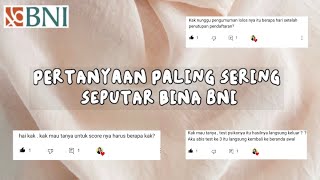 QnA seputar BINA BNI 2021  lengkap dan jelas [upl. by Adniled339]