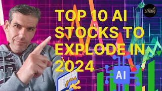 Top 10 AI Stocks That Will Explode in 2024 Don’t Miss These Opportunities  Your Financial Journey [upl. by Weir]