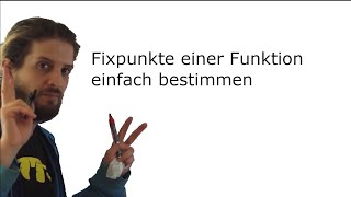 Wie bestimmt man die Fixpunkte von Funktionen [upl. by Rew]