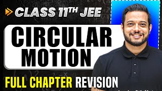 Circular Motion COMPLETE Chapter in 1 Video  Full Revision  Class 11 Arjuna JEE [upl. by Benita346]