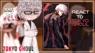 CCG react to Tokyo GhoulKaneki  Tokyo Ghoul [upl. by Mateo]