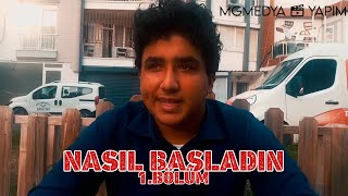 Nasıl Başladın 1 MG Nasıl Kuruldu [upl. by Brom200]