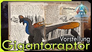 Gigantoraptor  Der Beste Freund des Züchters  Vorstellung  Ragnarok Ascended Dino Abstimmung [upl. by Alaehs124]