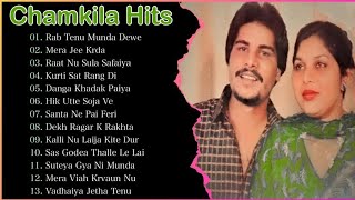 Chamkila Hits  Best Of Amar Singh Chamkila  Old Punjabi Songs  Punjabi Duets  Punjabi Jukebox [upl. by Kessia]