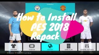 Tutorial Install PES 2018 Full Repack by FitGirl  Include Patch amp Link Download [upl. by Eerrahs]