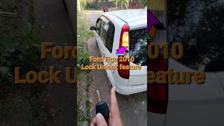 Ford Figo 2010  Unique lock unlock feature automobile hindi review [upl. by Ameen]