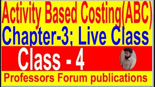 Activity Based CostingABC Strategic Management Accounting  Chapter3  Live Class1 [upl. by Caesar187]