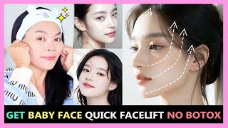 How to Get a Baby Face  Quick Facelift of All Areas  AntiAging Lifting without Botox [upl. by Inor]