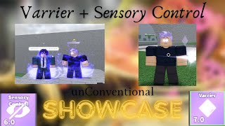 VARRIER and SENSORY CONTROL SHOWCASE  unConventional [upl. by Eileek596]