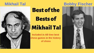 Best of the Best of Mikhail Tal  Mikhail Tal vs Bobby Fischer [upl. by Nivlag3]