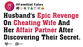 Husbands Epic Revenge On Cheating Wife And Her Affair Partner After Discovering Their Secret [upl. by Sheila]