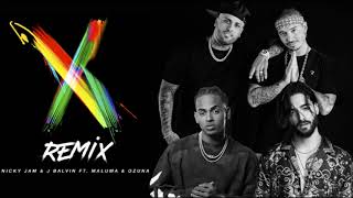 X Remix  Nicky Jam J Balvin ft Ozuna Maluma Letra [upl. by Eissim664]