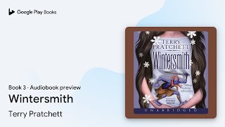 Wintersmith Book 3 by Terry Pratchett · Audiobook preview [upl. by Mattah]