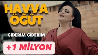 Havva Öğüt  Giderim Giderim  2023 [upl. by Eiramik]