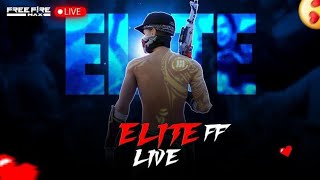 ELITE FF LIVE is live [upl. by Enitsirhk]