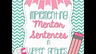 Mentor Sentences in ACTION  Ideas By Jivey [upl. by Bevers]