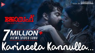 Joseph Movie  Video Song  Karineela Kannulla  Ranjin Raj  Karthik  Joju George  Akhila Anand [upl. by Tedric]