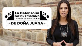 DoñaJuanaSinOlvido  ¿Y la indemnización por el derrumbe de Doña Juana MafeCarrascal [upl. by Rehptsirhc975]