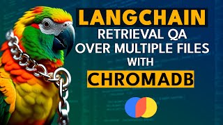 LangChain Retrieval QA Over Multiple Files with ChromaDB [upl. by Benedicta]