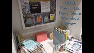 Kikkik Dream Do Enjoy Share Workshop Review [upl. by Vivienne622]