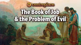 The Book of Job and the Problem of Evil [upl. by Forest460]