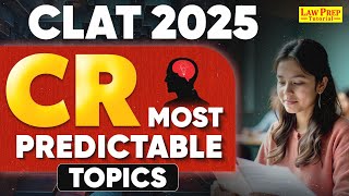 CLAT 2025 Most Important Topics of CR  CLAT 2025 Preparation  CR for CLAT Exam [upl. by Alyosha533]