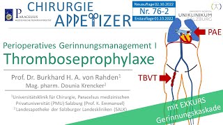 Thrombose Embolie Thromboseprophylaxe Perioperatives Gerinnungsmanagement I CHIR APP Nr 762 [upl. by Matheson749]