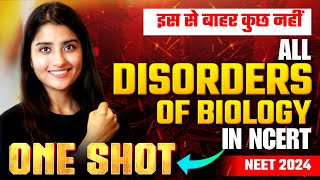 All Disorders of Biology NCERT in One Shot  NEET 2024  Seep Pahuja [upl. by Ahsiener]