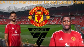 EA FC 25 Manchester United Manager Career mode  Part 1 [upl. by Stella]