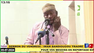 SERMON DU VENDREDI  IMAM BANDIOUGOU TRAORÉ MOSQUÉE RIDWANE httpswwwyoutubecomnyetaka24 [upl. by Annahgiel]