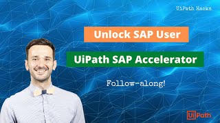 UiPath SAP Accelerators  Unlock user  SAP S4HANA  ITSM usecase [upl. by Asyar238]