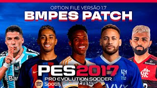 PES 2017 BMPES  OPTION FILE  BRASILEIRÃO EUROPA MLS e ARÁBIA V17  GAMEPLAY [upl. by Lalage]