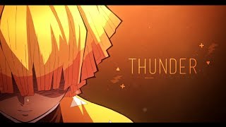 Thunder  Zenitsu Agatsuma  Demon Slayer  AMV [upl. by Dobrinsky394]