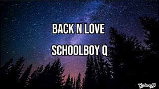 ScHoolboy Q  Back in Love Lyrics feat Devin Malik [upl. by Sirroned331]