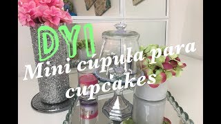 CUPULA DECORATIVA DE CRISTAL PARA CUPCAKESDOLLAR TREE [upl. by Ecirtaed450]