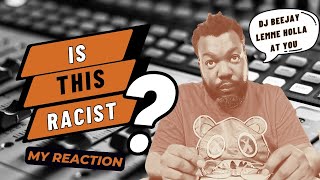 WILD REACTION  Dj Bee Jay  Say It Then  Is This Racist  Spaide RIPPER REACTS [upl. by Aniras]