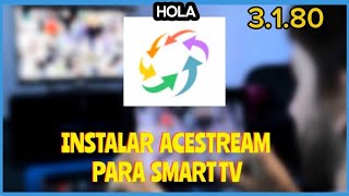 Acestream para smart TV y fire stick 3180 sin más cortes [upl. by Camilla902]