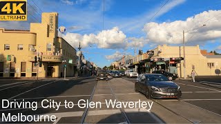 Driving City to Glen Waverley  Melbourne Australia  4K UHD [upl. by Andel]