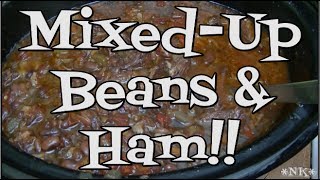 Mixed Up Beans amp Ham Noreens Kitchen [upl. by Nollid]