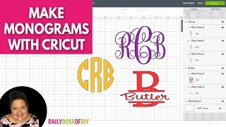 MAKE MONOGRAMS WITH CRICUT [upl. by Eneryt]