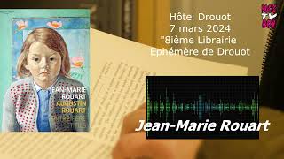 INTERVIEW DE JEAN MARIE ROUART pour quotAUGUSTIN ROUART PERE ET FILSquot Gallimard [upl. by Netsew]