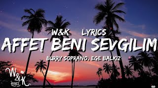 Burry Soprano amp Ege Balkiz  Affet Beni Sevgilim Lyrics [upl. by Velvet]