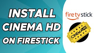 How to Install Cinema HD on Firestick [upl. by Vogeley]