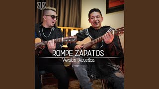 Rompe Zapatos Versión Acústica [upl. by Atiuqram228]