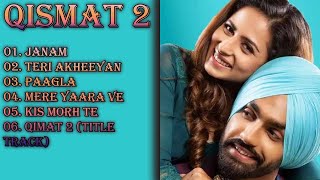 Qismat 2 All Songs  Qismat 2  Ammy Virk  Sargun Mehta  Qismat 2 Songs  New Punjabi Song 2021 [upl. by Davey243]