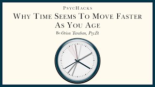 Why TIME seems to move FASTER as you age the relationship between perception and cognition [upl. by Aronow]