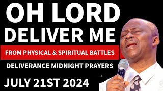 JULY 21ST 2024 DR OLUKOYA MIDNIGHT PRAYERS DELIVERANCE PRAYERS AGAINST WITCHCRAFT [upl. by Raphael]