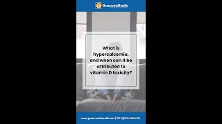 What is hypercalcemia and when can it be contributed to vitamin D toxicity [upl. by Ellennod]