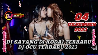 DJ OCU BANGKINANG TERBARU 2023 quotDJ SAYANG DI KODAIquot DJ KHAYDON KJD SPESIAL LAGU TERBARU [upl. by Alded]