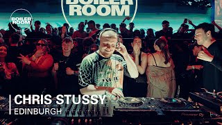 Chris Stussy  Boiler Room Edinburgh [upl. by Sculley893]